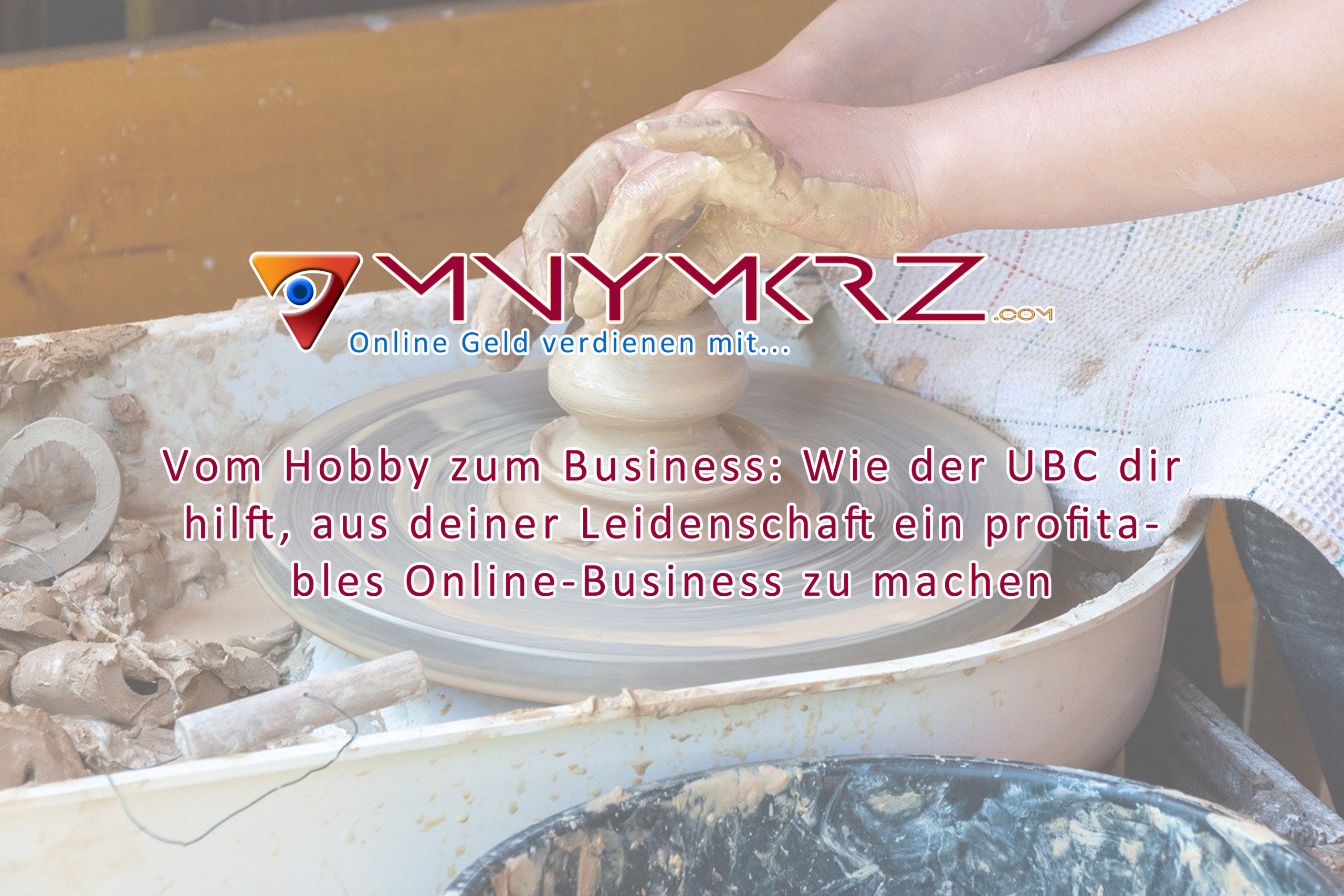 Vom-Hobby-zum-Business-UBC-hilft-aus-Leidenschaft-Online-Business-zu-machen